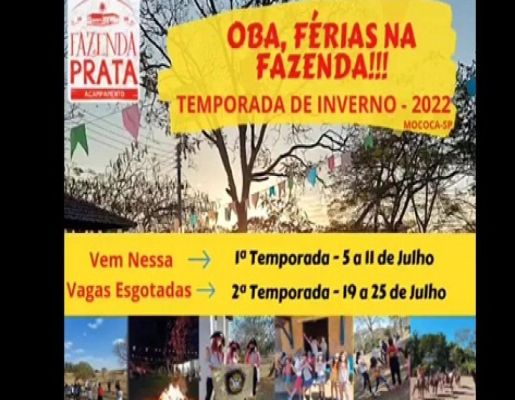 ACAMPAMENTO DE FÉRIAS NA FAZENDA PRATA, TEMPORADA DE INVERNO 2022.